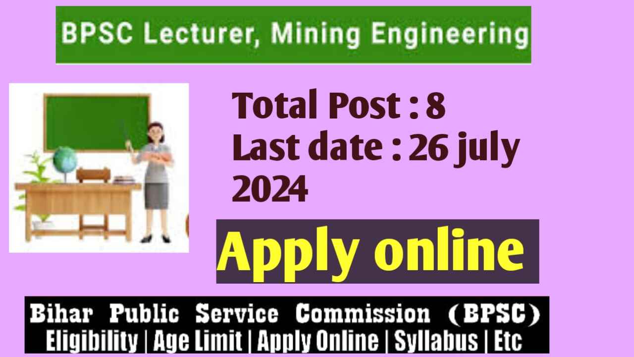 BPSC lecturer mining engineering recruitment 2024